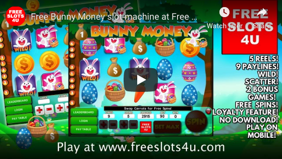 Bunny Money Slot Machine by FreeSlots4U.com on Youtube.