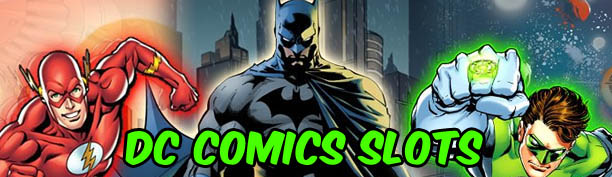 DC Comics Slot - Free Superhero Slots